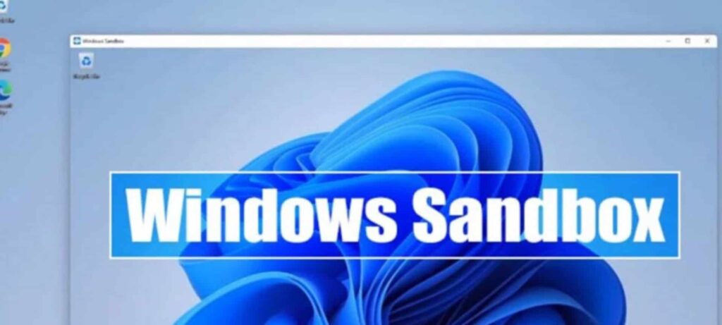 Windows Sandbox: abra apps suspeitos sem risco ao PC Windows Sandbox: abra apps suspeitos sem risco ao PC