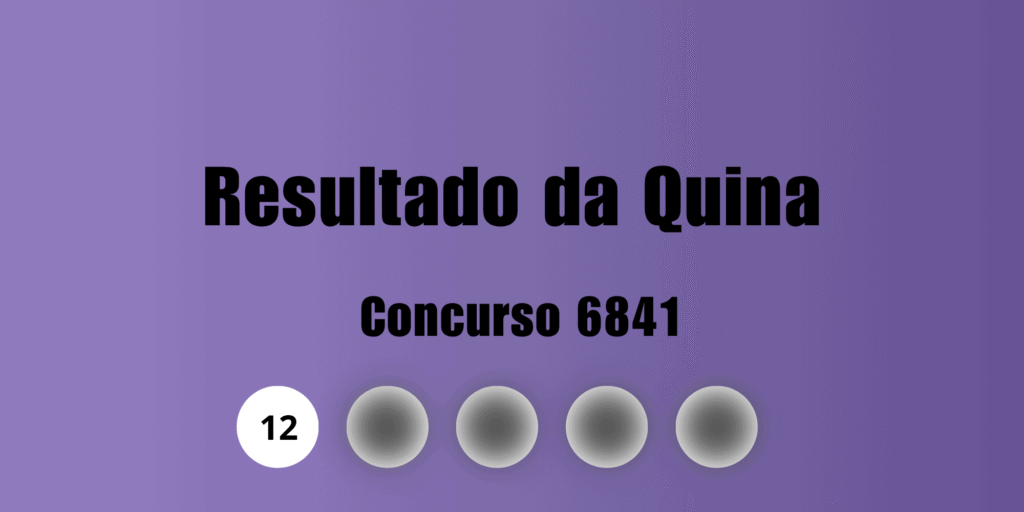 Resultado da Quina de hoje: números do concurso 6841 Resultado da Quina de hoje: números do concurso 6841
